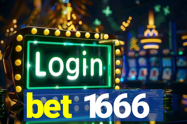 bet 1666